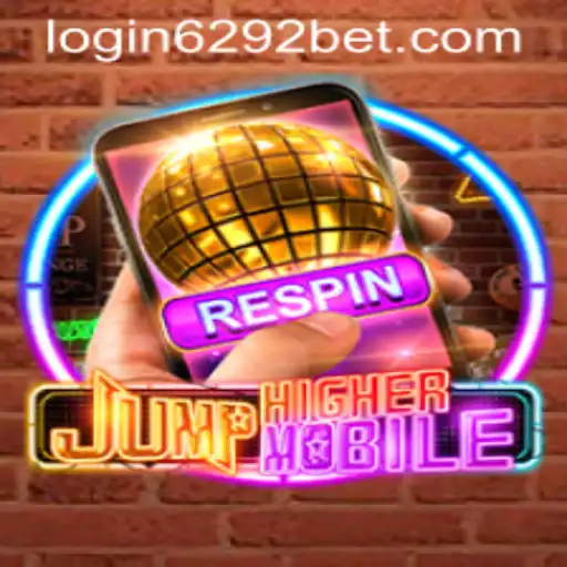 JumpHigherMobile Game and Insights into 6292bet PH Login